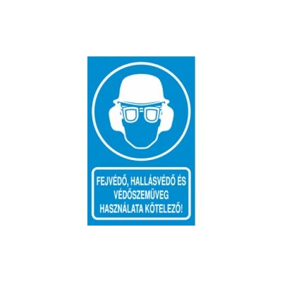 Fejvédő, hallásvédő és védőszemüveg használata kötelező! Vinil matrica 160x250