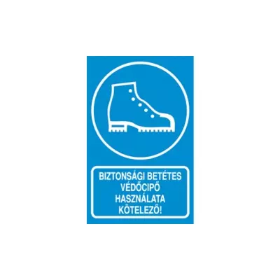 Biztonsági betétes védőcipő használata kötelező! Vinil matrica 160x250