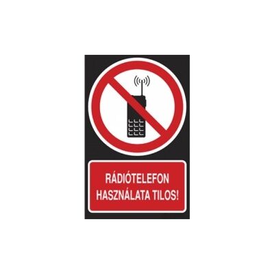 Rádiótelefon használata tilos! Horganyzott lemez Tábla 160x250