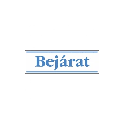 Bejárat (kék/fehér, magyar nyelvű) Vinil matrica 250x80