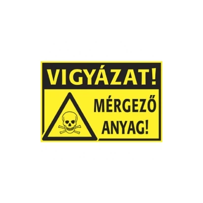 Mérgező anyag! Vigyázat! Vinil matrica 400x250